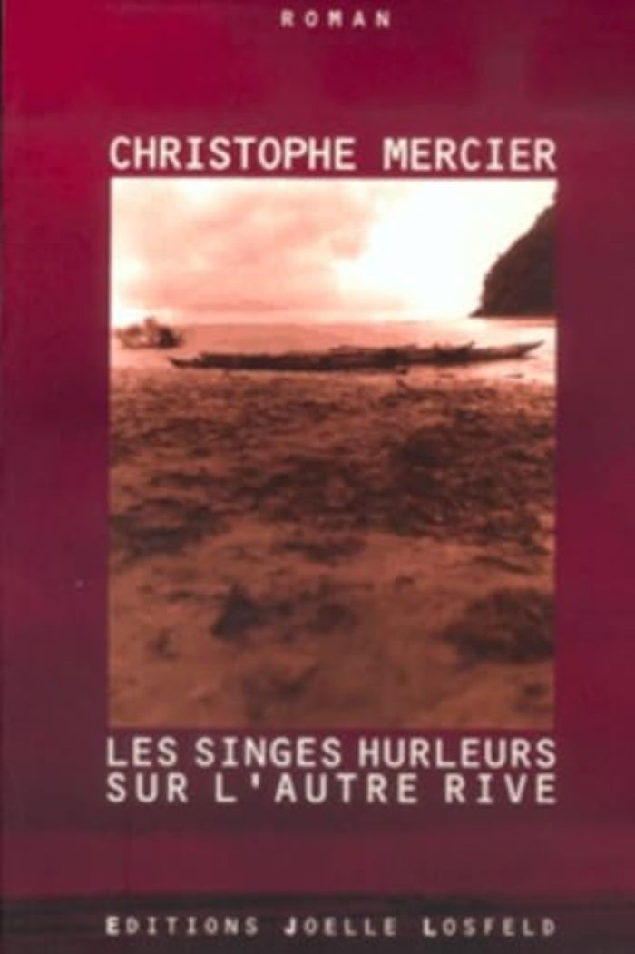 Couverture du livre « LES SINGES HURLEURS SUR L'AUTRE RIVE » de Christophe Mercier, librairie Les Contes Infusés à Corte