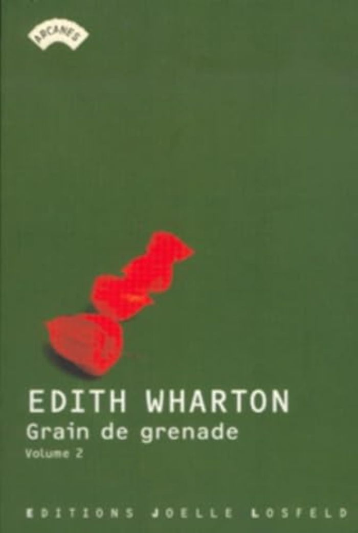Couverture du livre « Grain de grenade » de Edith Wharton, librairie Les Contes Infusés à Corte