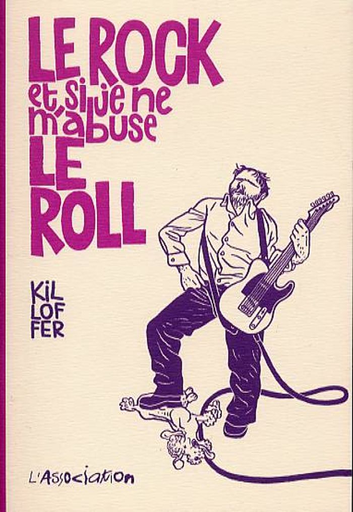 Couverture du livre « LE ROCK ET SI JE NE M'ABUSE LE ROLL », librairie Les Contes Infusés à Corte