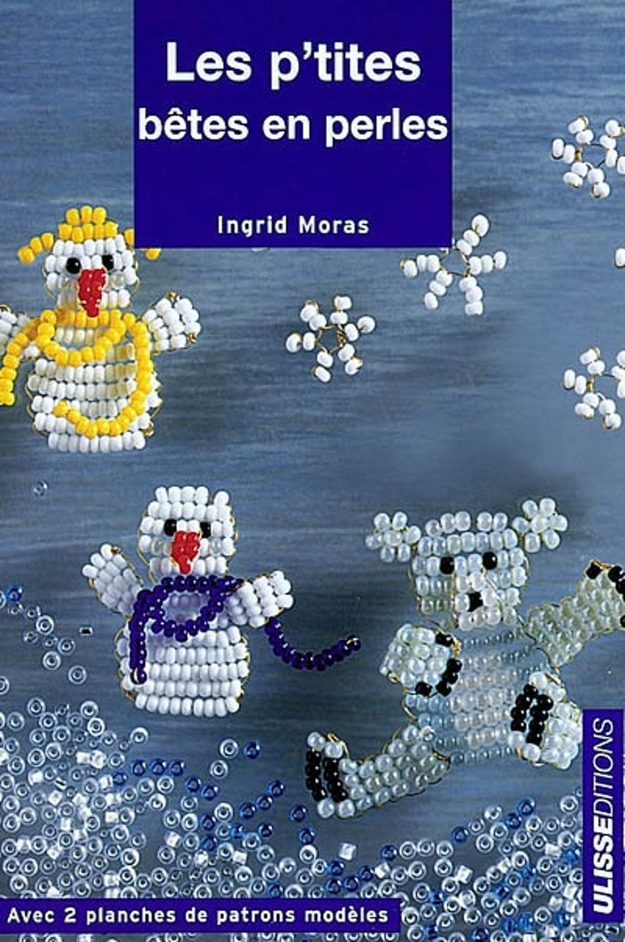 Couverture du livre « P'TITES BETES EN PERLES » de Ingrid Moras, librairie Les Contes Infusés à Corte