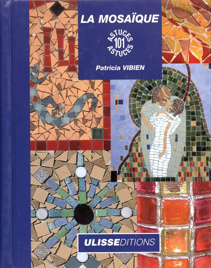 Couverture du livre « 101 ASTUCES MOSAIQUE », librairie Les Contes Infusés à Corte