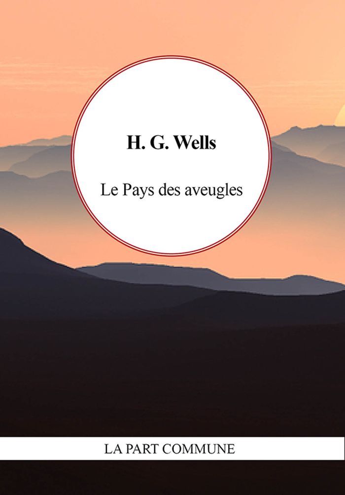 Couverture du livre « Le pays des aveugles » de H. G. Wells, librairie Les Contes Infusés à Corte