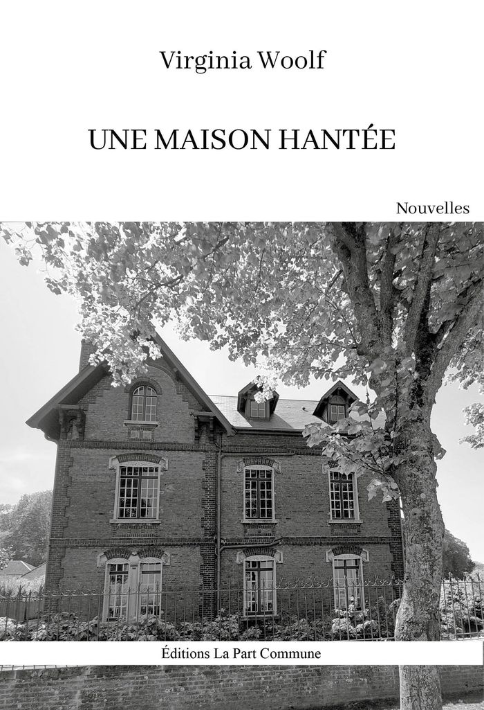 Couverture du livre « Une maison hantée : et autres histoires » de Virginia Woolf, librairie Les Contes Infusés à Corte