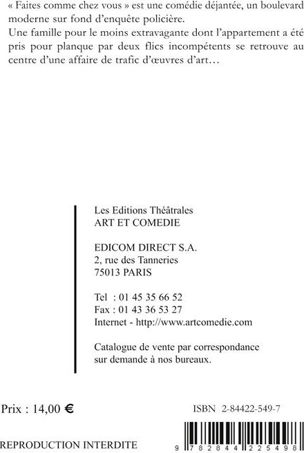 Quatrième de couverture de « FAITES COMME CHEZ VOUS - COMEDIE POLICIERE FARFELUE ET DEJANTEE »