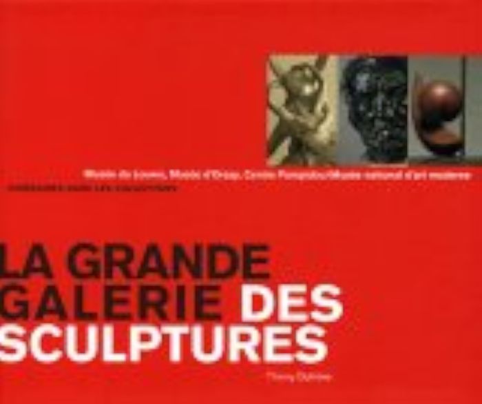 Couverture du livre « LA GRANDE GALERIE DES SCULPTURES » de Thierry Dufrene, librairie Les Contes Infusés à Corte