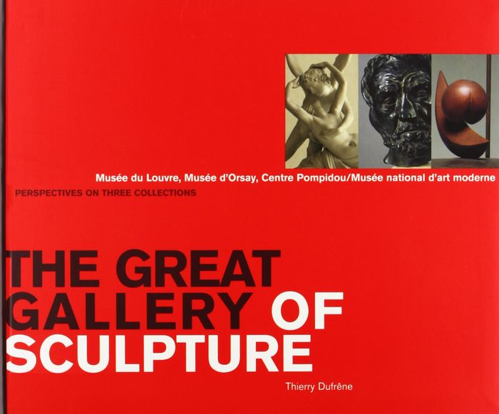 Couverture du livre « THE GREAT GALLERY OF SCULPTURE » de Thierry Dufrene, librairie Les Contes Infusés à Corte