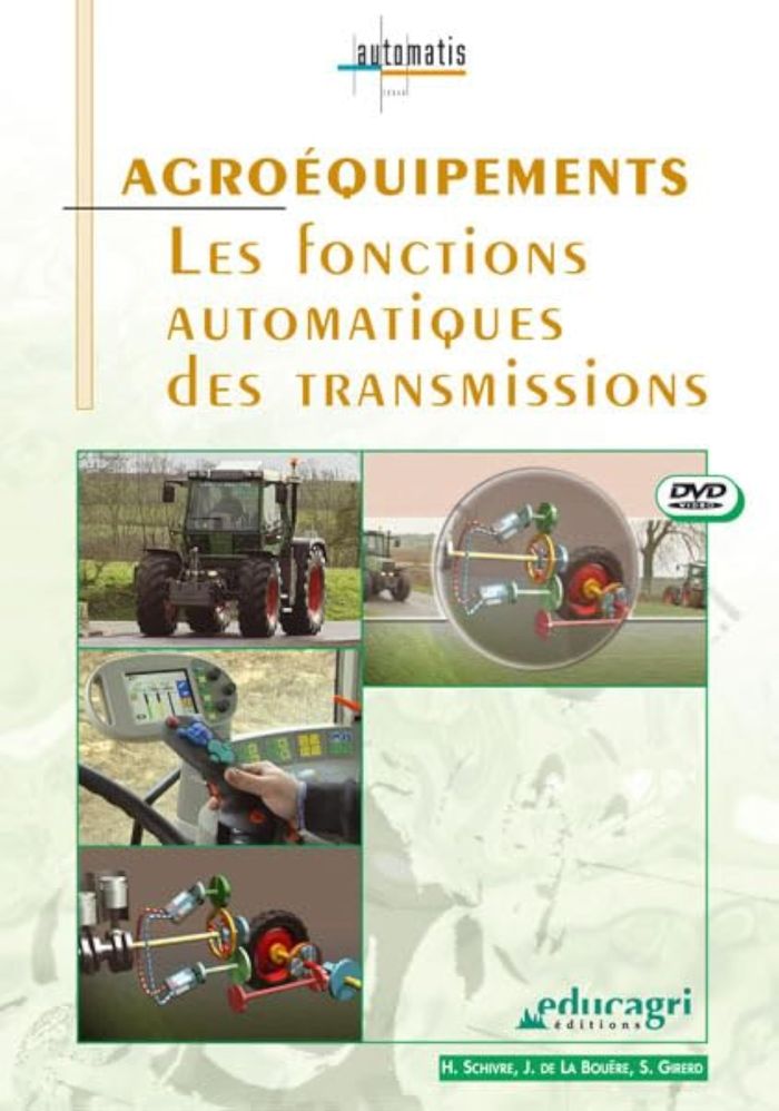 Couverture du livre « AGROEQUIPEMENTS : LES FONCTIONS AUTOMATIQUES DES TRANSMISSIONS » de La Bouere De, librairie Les Contes Infusés à Corte