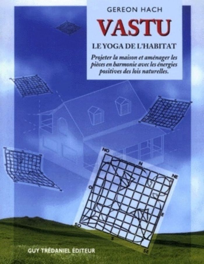 Couverture du livre « VASTU - LE YOGA DE L'HABITAT » de Gereon Hach, librairie Les Contes Infusés à Corte