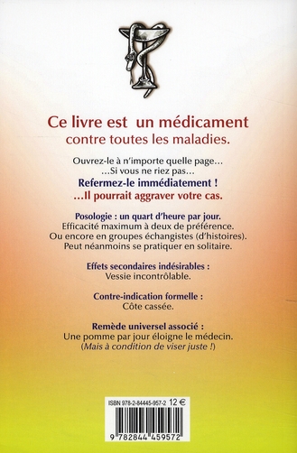 Quatrième de couverture de « RIGOLO THERAPIE - 300 PRESCRIPTIONS MAGISTRALES CONTRE LA SINISTROSE »