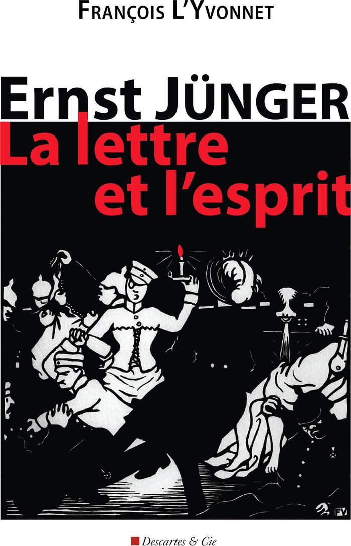 Couverture du livre « Ernest Jünger : la lettre et l'esprit », librairie Les Contes Infusés à Corte