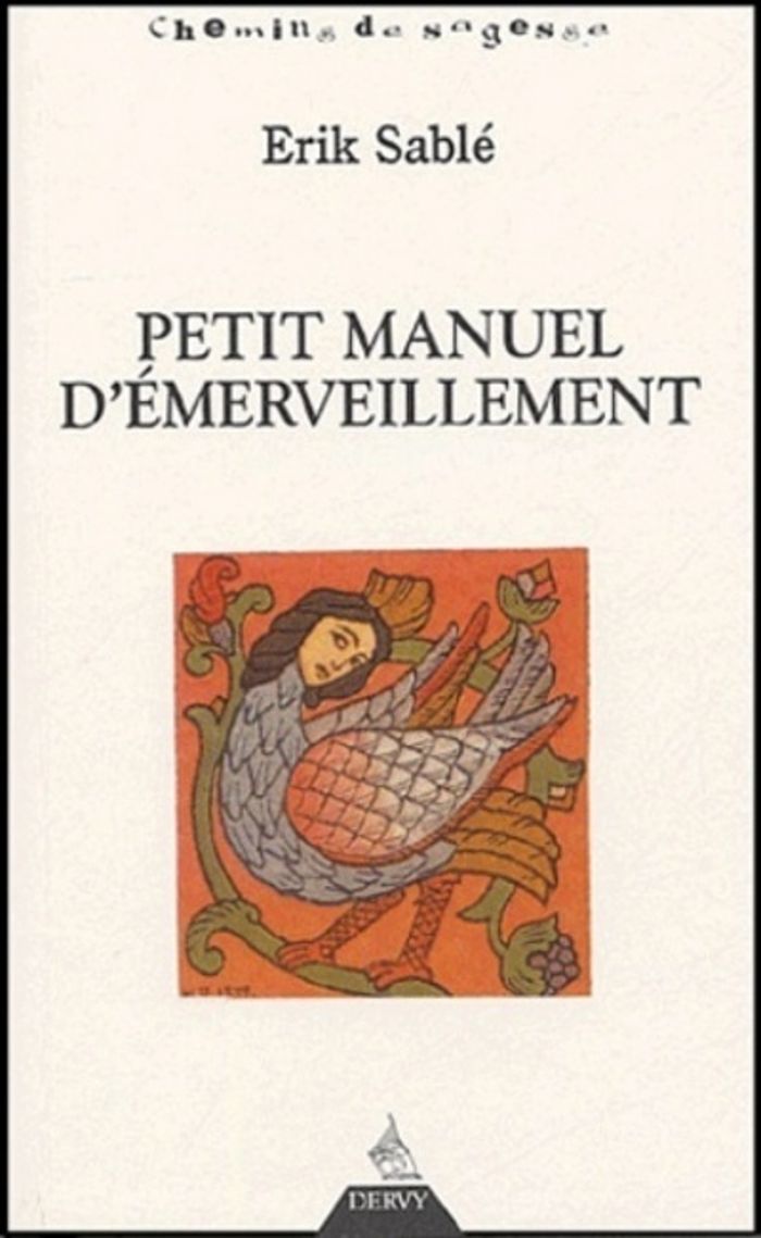 Couverture du livre « PETIT MANUEL D'EMERVEILLEMENT », librairie Les Contes Infusés à Corte