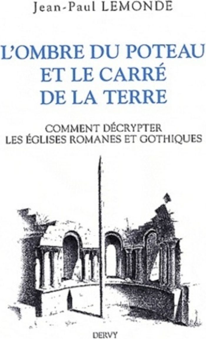 Couverture du livre « L'OMBRE DU POTEAU ET LE CARRE DE LA TERRE » de Jean-Paul Lemonde, librairie Les Contes Infusés à Corte