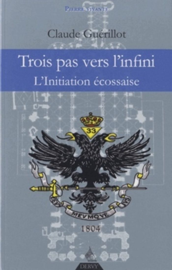 Couverture du livre « TROIS PAS VERS L'INFINI - L'INITIATION ECOSSAISE » de Guerillot/veysset, librairie Les Contes Infusés à Corte