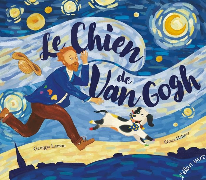 Couverture du livre « Le chien de Van Gogh » de Georgia Larson, librairie Les Contes Infusés à Corte