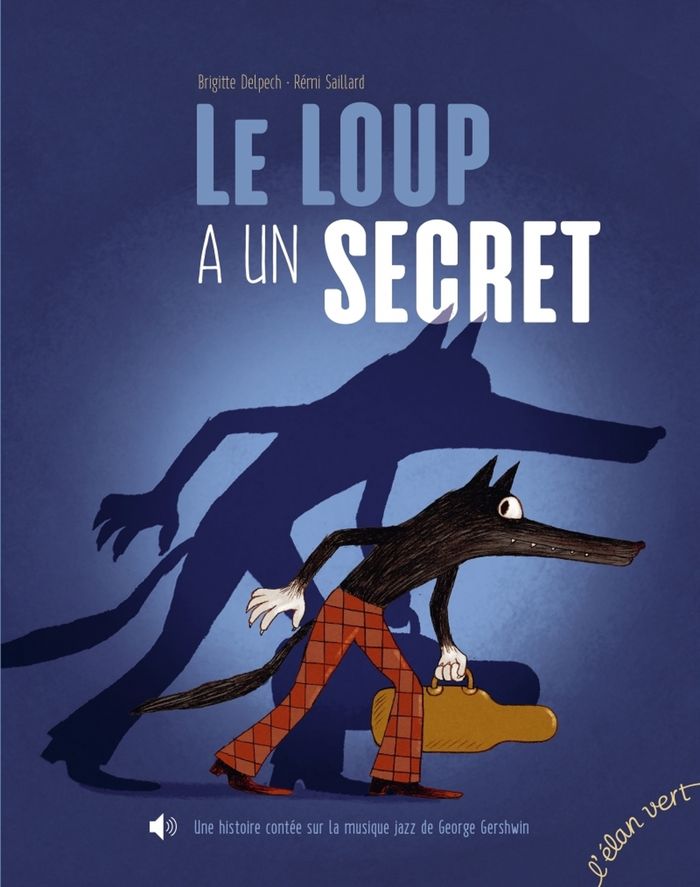 Couverture du livre « Le loup a un secret », librairie Les Contes Infusés à Corte