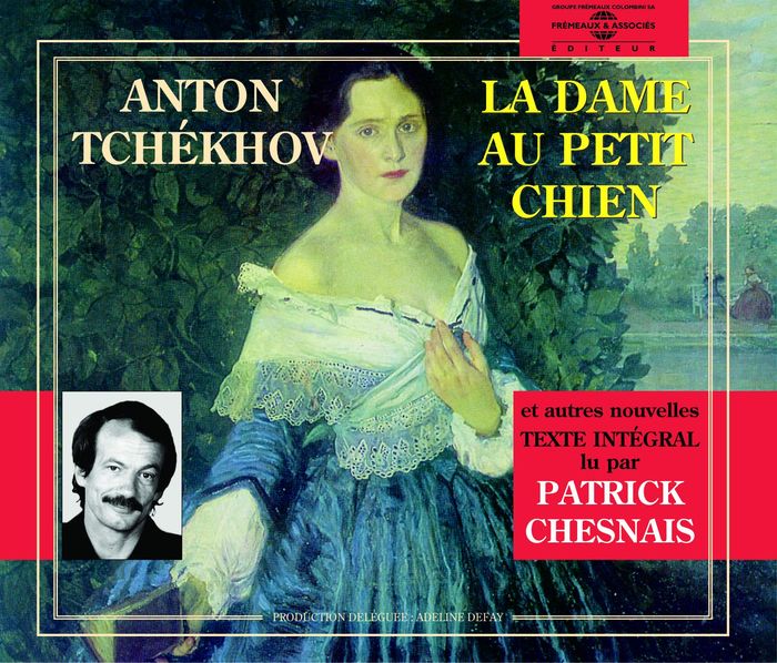 Couverture du livre « LA DAME AU PETIT CHIEN PATRICK CHESNAIS » de Tchekov Anton, librairie Les Contes Infusés à Corte