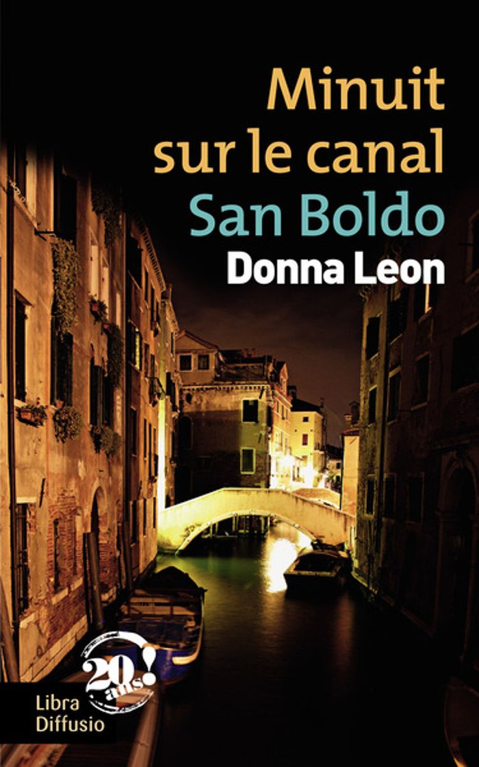 Couverture du livre « Minuit sur le canal San Boldo : roman » de Donna Leon, librairie Les Contes Infusés à Corte