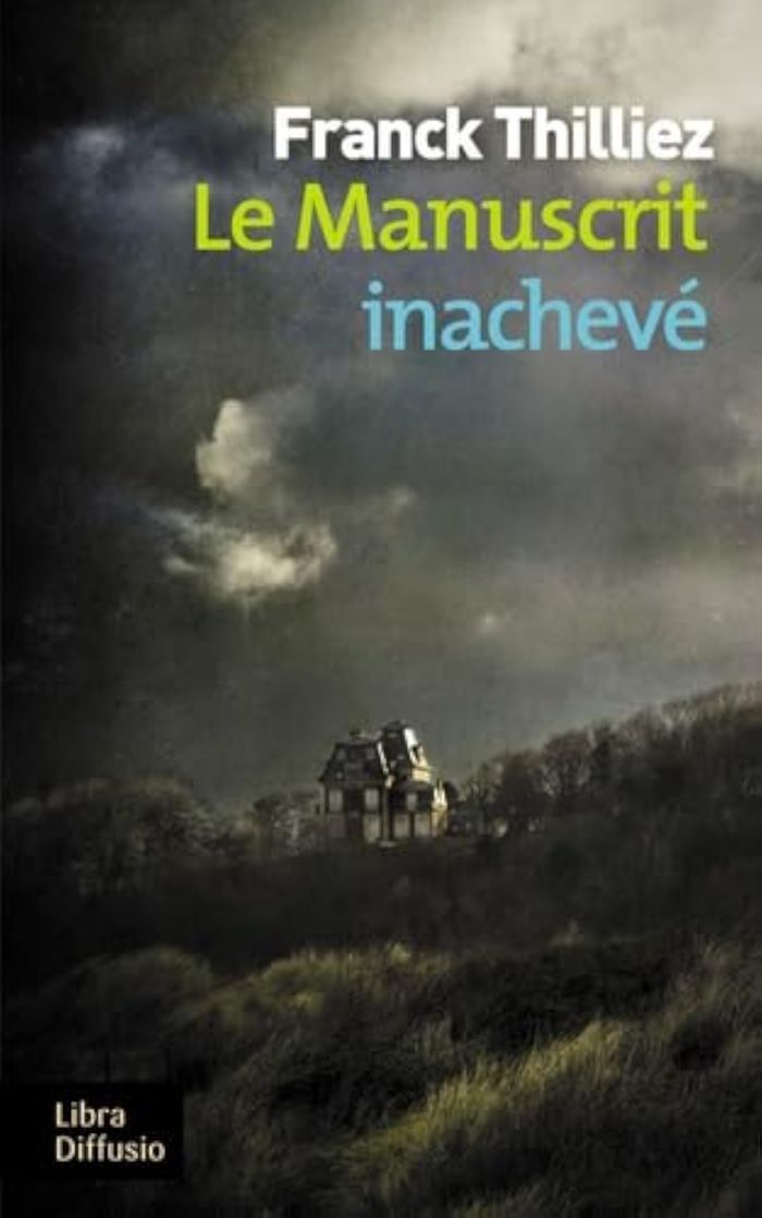 Couverture du livre « Le manuscrit inachevé » de Franck Thilliez, librairie Les Contes Infusés à Corte