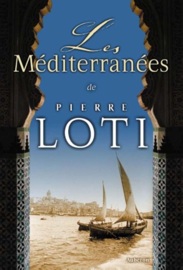 Couverture du livre « MEDITERRANEES DE PIERRE LOTI (LES) » de Collectif, librairie Les Contes Infusés à Corte