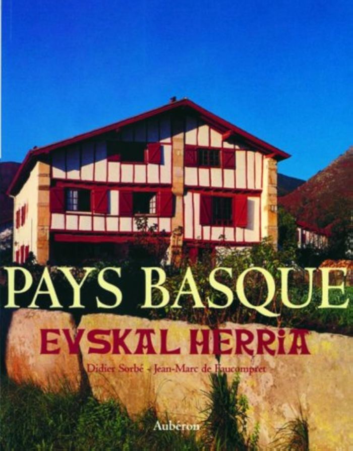 Couverture du livre « PAYS BASQUE - EUSKAL HERRIA » de (de Sorbe/faucompret, librairie Les Contes Infusés à Corte