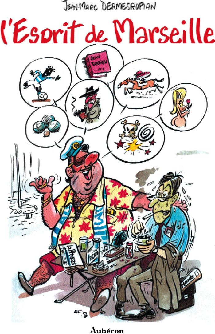 Couverture du livre « L ESPRIT DE MARSEILLE » de Dermesropian/duverdi, librairie Les Contes Infusés à Corte