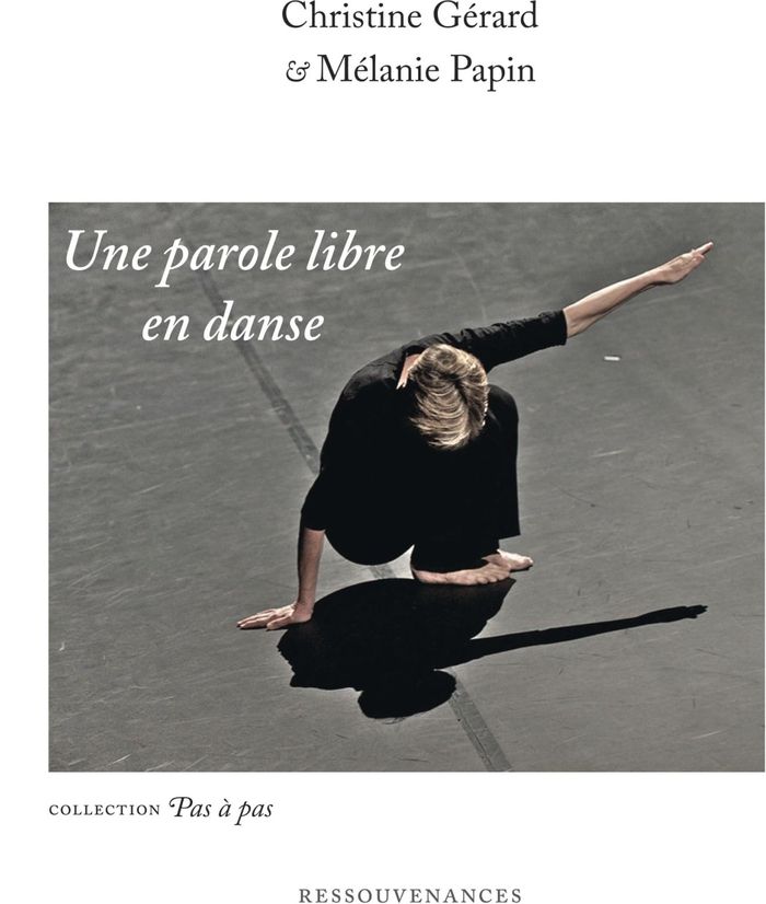 Couverture du livre « UNE PAROLE LIBRE EN DANSE » de Christine Gerard, librairie Les Contes Infusés à Corte