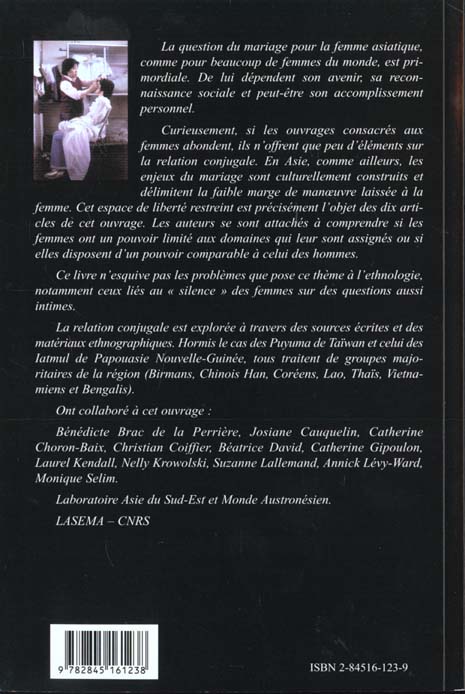 Quatrième de couverture de « L'ENIGME CONJUGALE - FEMMES ET MARIAGES EN ASIE »