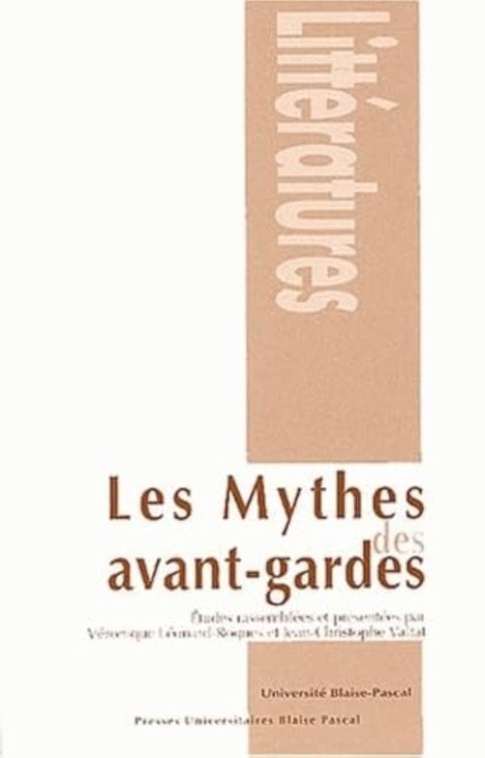 Couverture du livre « LES MYTHES DES AVANT-GARDES », librairie Les Contes Infusés à Corte
