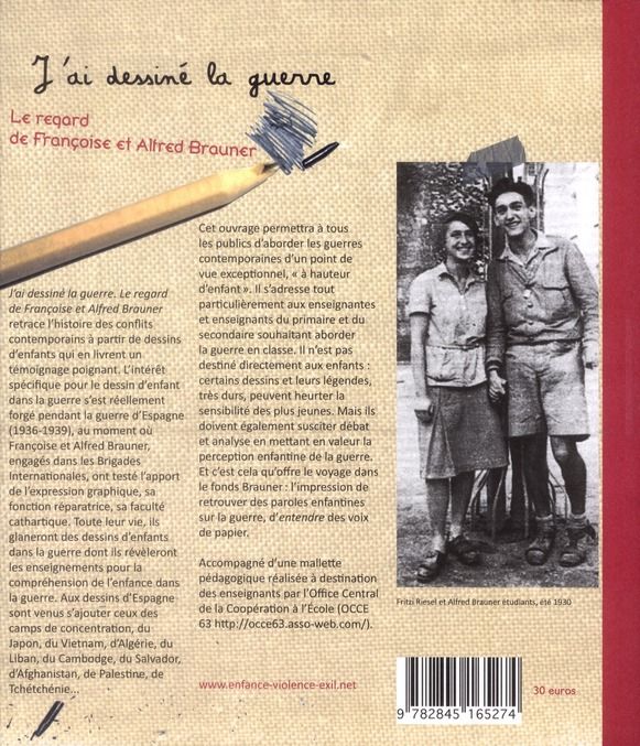 Quatrième de couverture de « J'AI DESSINE LA GUERRE - LE REGARD DE FRANCOISE ET ALFRED BRAUNER »