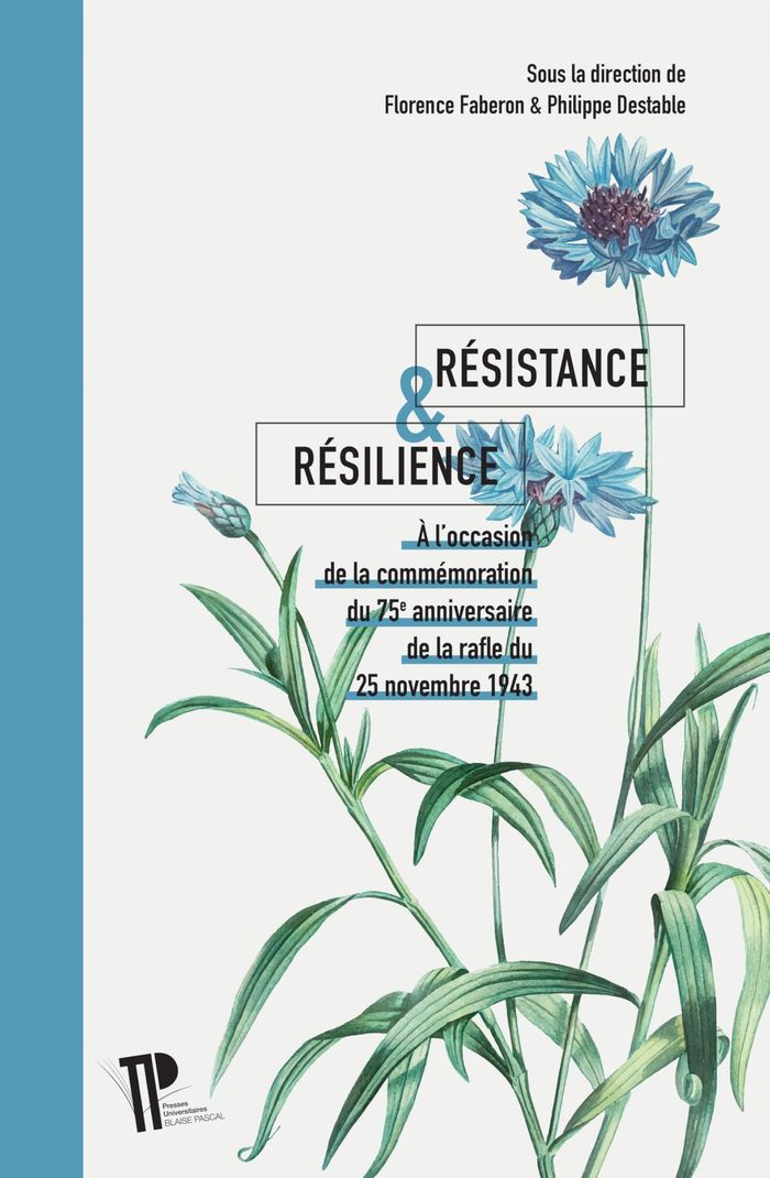 Couverture du livre « RESISTANCE & RESILIENCE - A L'OCCASION DE LA COMMEMORATION DU 25E ANNIVERSAIRE DE LA RAFLE DU 25 NOV », librairie Les Contes Infusés à Corte