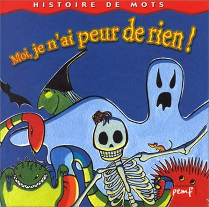 Couverture du livre « HISTOIRE DE MOTS / MOI JE N'AI PEUR DE RIEN** » de - Pedagogie Fre Icem, librairie Les Contes Infusés à Corte