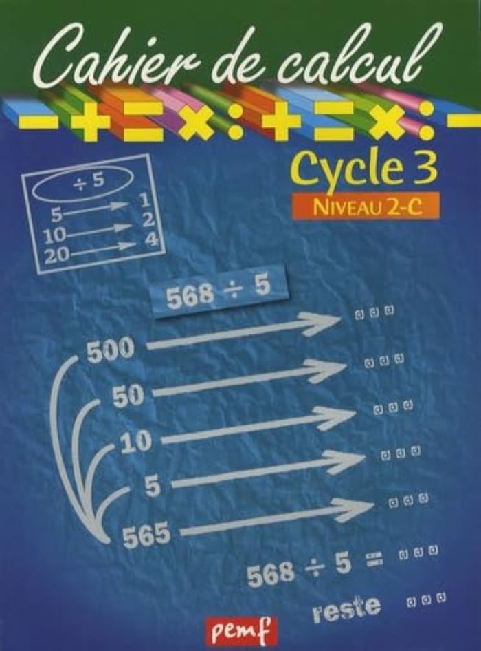 Couverture du livre « CAHIER DE CALCUL CYCLE 3 NIVEAU 2C », librairie Les Contes Infusés à Corte