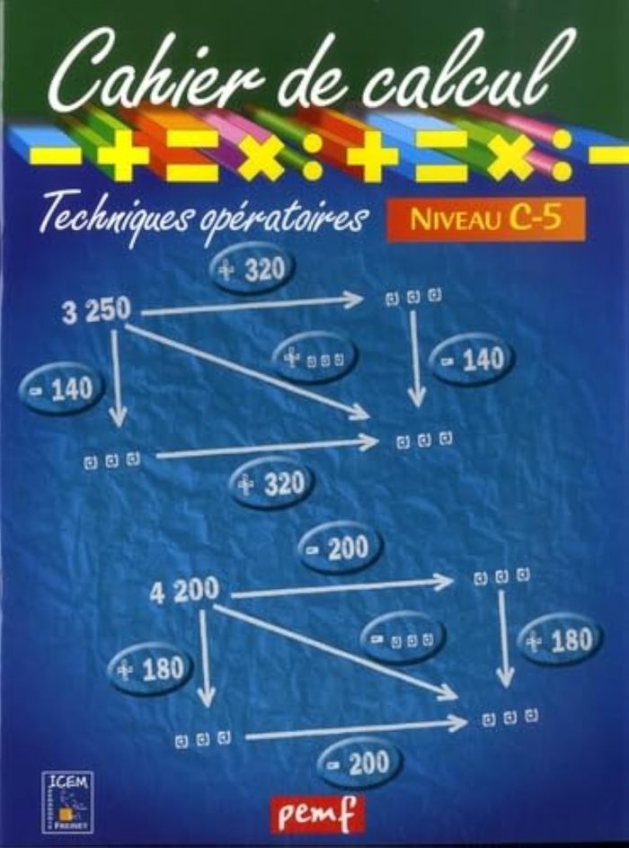 Couverture du livre « CAHIER DE CALCUL CYCLE 3 NIVEAU 2E » de Icem-Pedagogie Frein, librairie Les Contes Infusés à Corte
