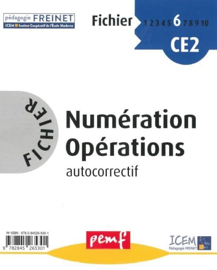 Couverture du livre « FICHIER NUMERATION OPERATIONS CE2 NIVEAU 2 FICHIER 6 » de Icem-Pedagogie Frein, librairie Les Contes Infusés à Corte
