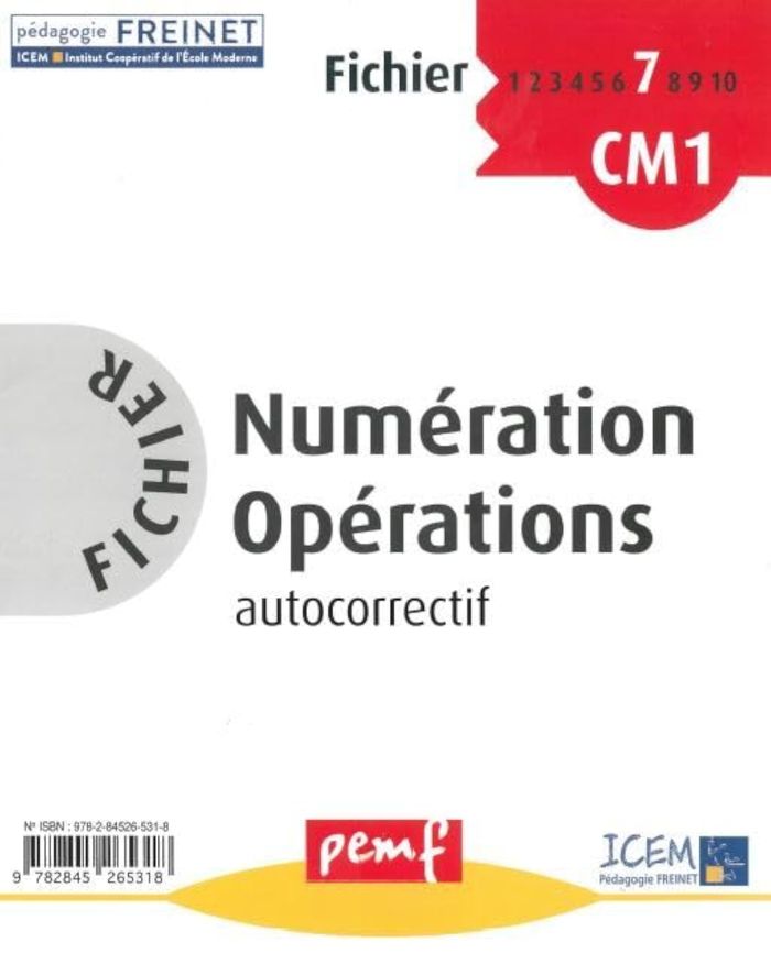 Couverture du livre « FICHIER NUMERATION OPERATIONS CM1 NIVEAU 1 FICHIER 7 » de Icem-Pedagogie Frein, librairie Les Contes Infusés à Corte