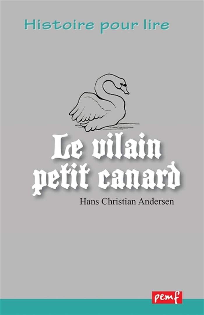 Couverture du livre « LE VILAIN PETIT CANARD » de Hc Andersen, librairie Les Contes Infusés à Corte