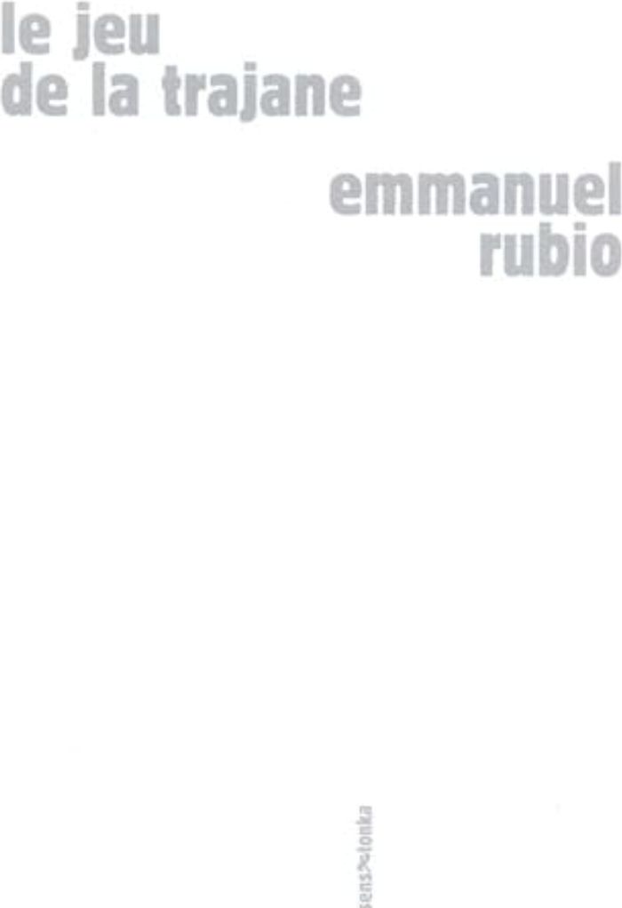 Couverture du livre « Le jeu de la Trajane » de Emmanuel Rubio, librairie Les Contes Infusés à Corte