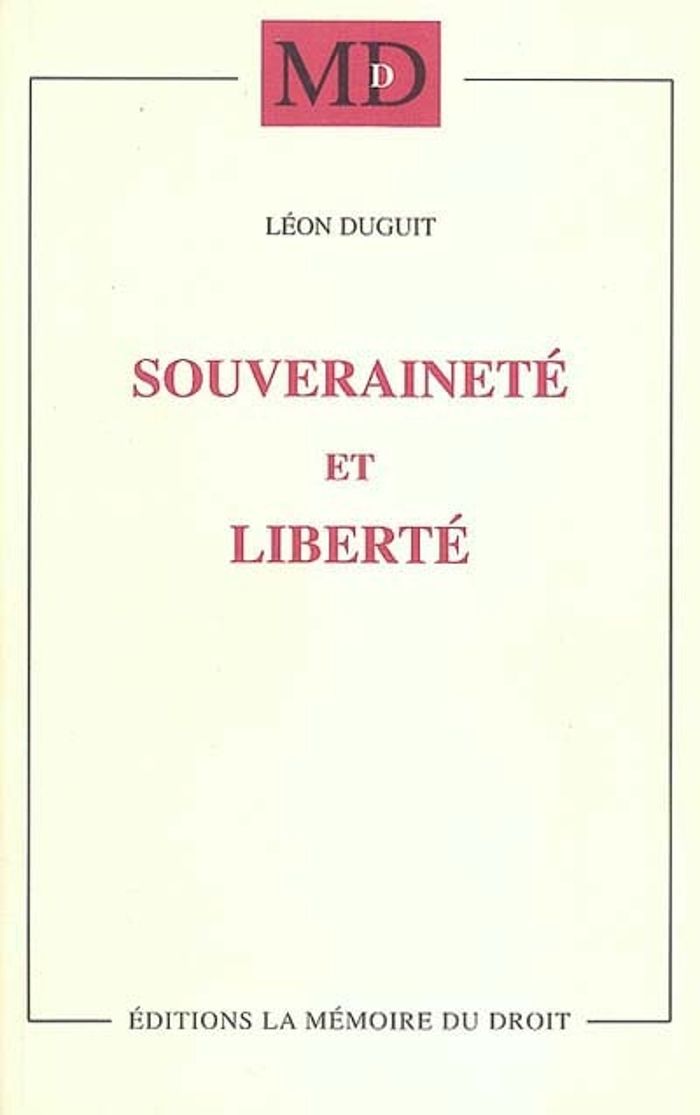 Couverture du livre « DUGUIT (LEON), SOUVERAINETE ET LIBERTE » de Leon Duguit, librairie Les Contes Infusés à Corte