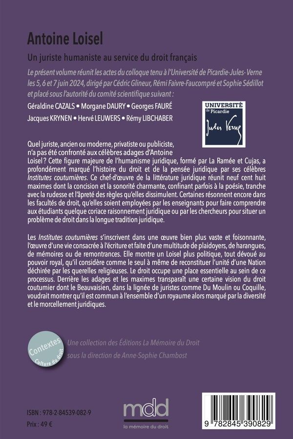 Quatrième de couverture de « Antoine Loisel : un juriste humaniste au service du droit français »