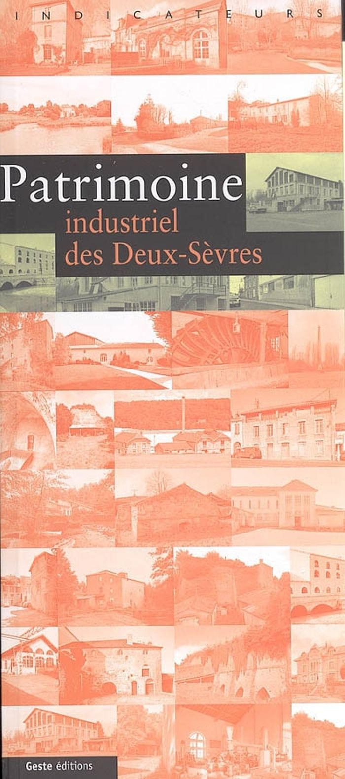 Couverture du livre « PATRIMOINE INDUSTRIEL DES DEUX-SEVRES » de P-C Drac, librairie Les Contes Infusés à Corte