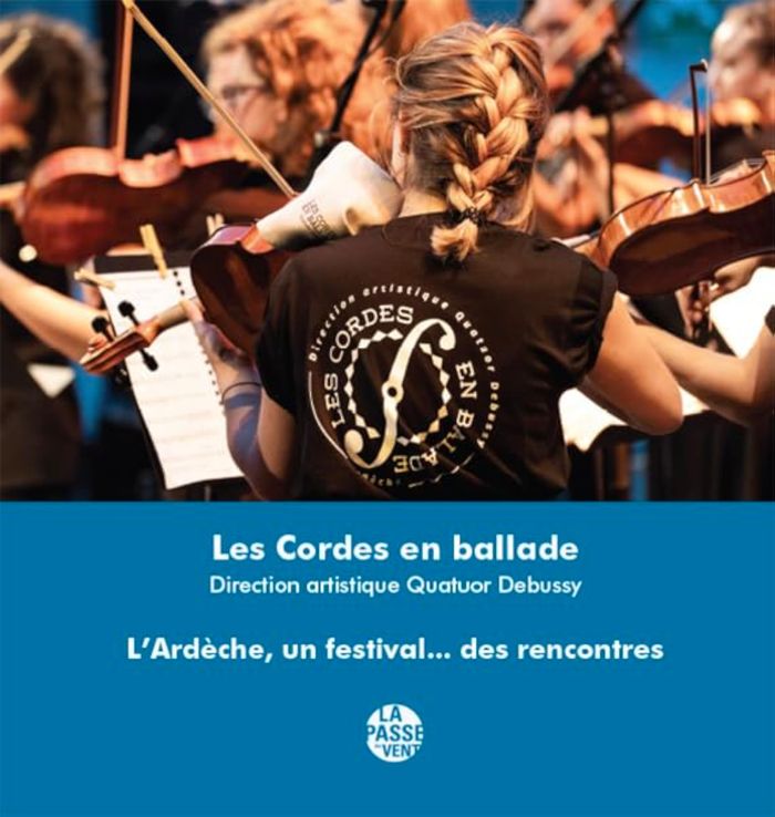 Couverture du livre « LES CORDES EN BALLADE, L'ARDECHE, UN FESTIVAL...DES RENCONTRES » de J-P. Mathieu, librairie Les Contes Infusés à Corte