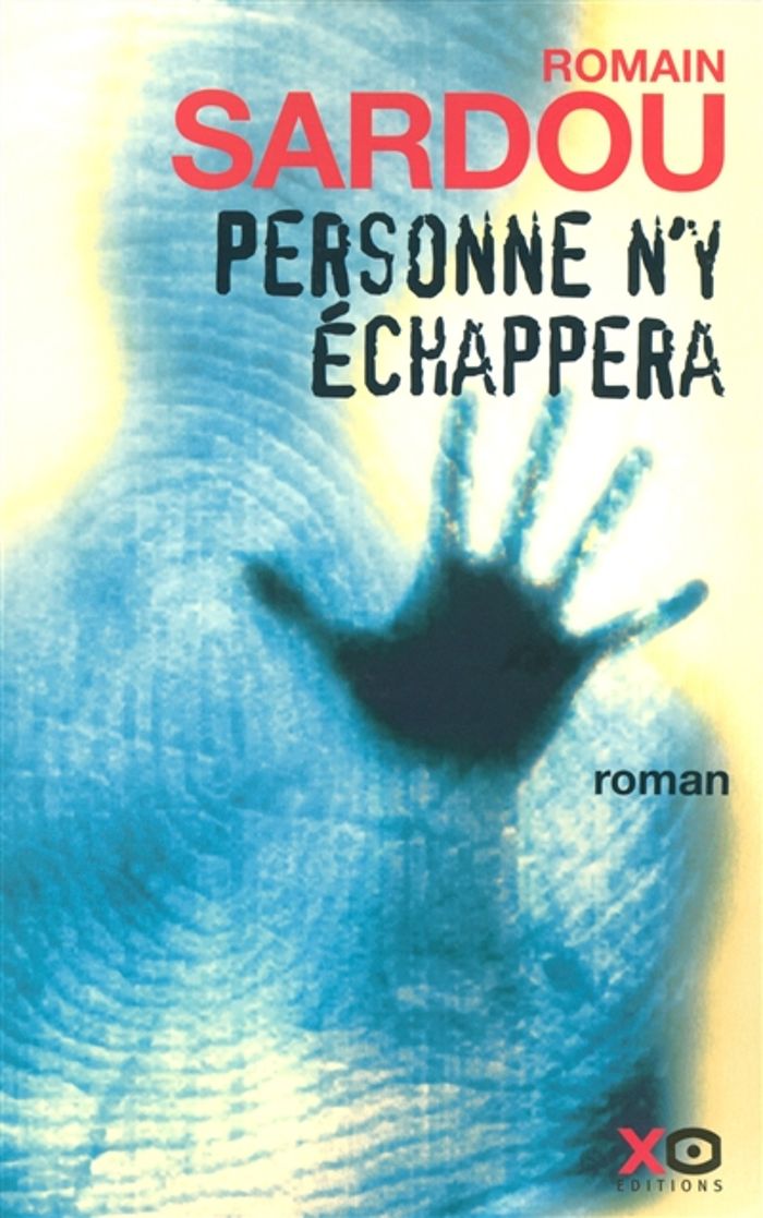 Couverture du livre « Personne n'y échappera : roman » de Romain Sardou, librairie Les Contes Infusés à Corte