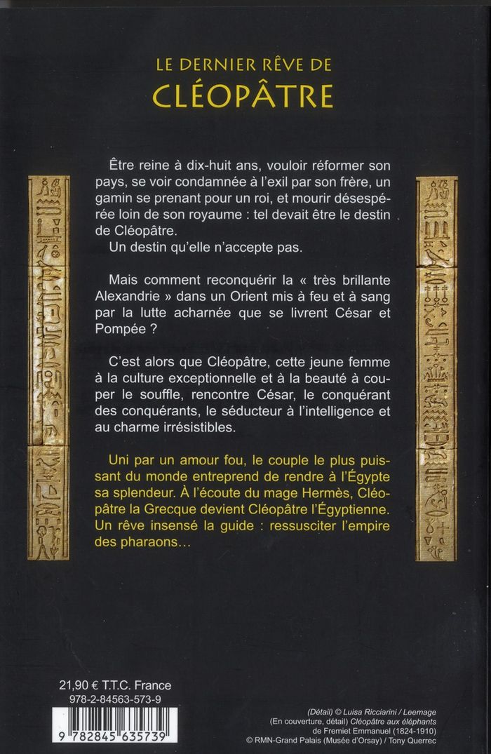 Quatrième de couverture de « Le dernier rêve de Cléopâtre : roman »