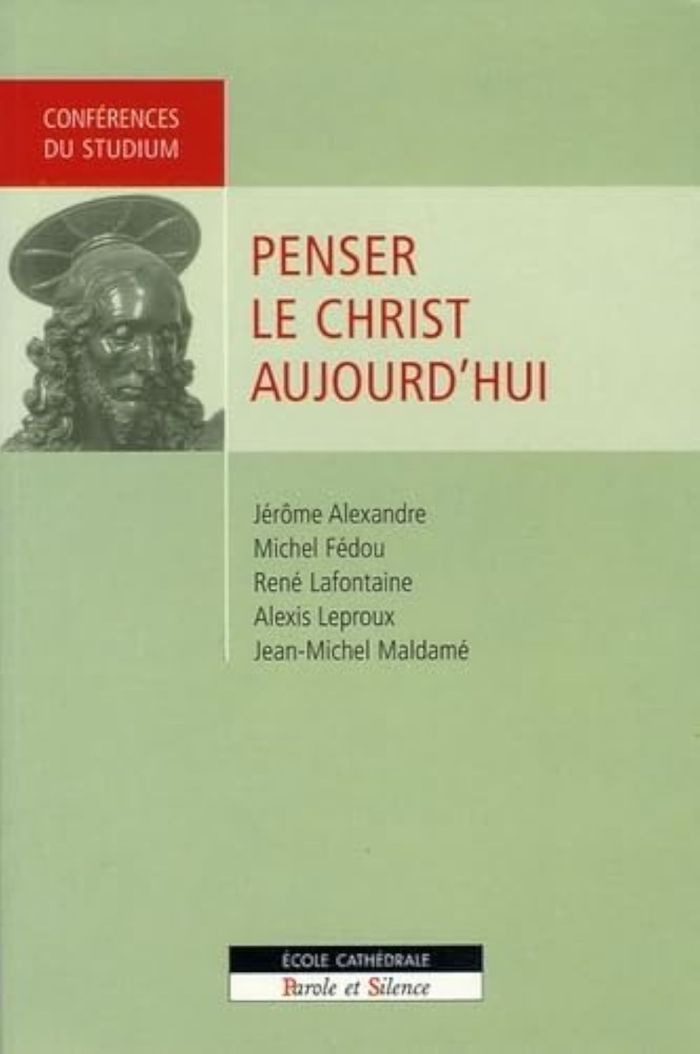 Couverture du livre « PENSER LE CHRIST AUJOURD'HUI », librairie Les Contes Infusés à Corte