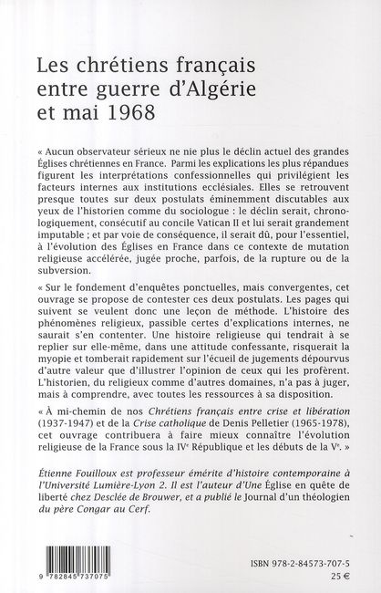 Quatrième de couverture de « CHRETIENS FRANCAIS ENTRE GUERRE D'ALGERIE ET MAI 68 (LES) »