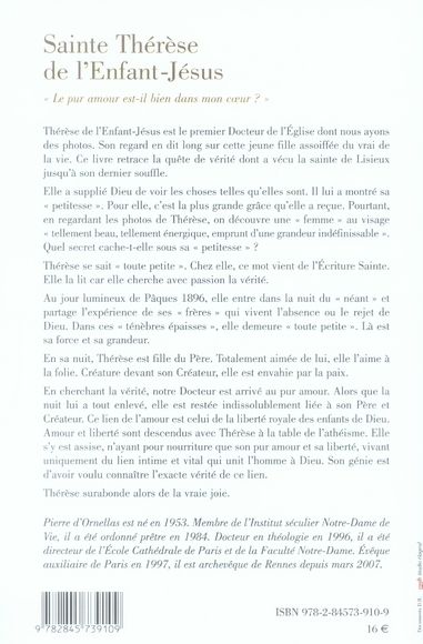 Quatrième de couverture de « THERESE DE L'ENFANT-JESUS,LE PUR AMOUR EST-IL DANS MON COEUR »