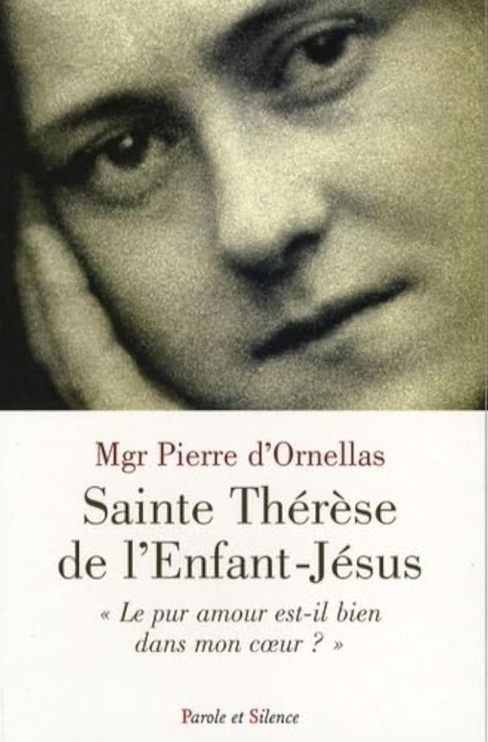 Couverture du livre « THERESE DE L'ENFANT-JESUS,LE PUR AMOUR EST-IL DANS MON COEUR » de Pierre D'Ornellas, librairie Les Contes Infusés à Corte