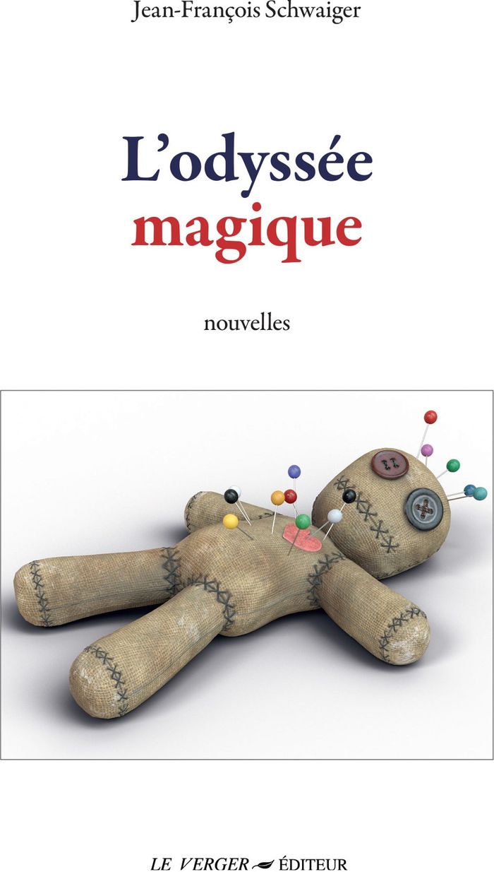 Couverture du livre « L'odyssée magique : nouvelles » de Jean-François Schwaiger, librairie Les Contes Infusés à Corte