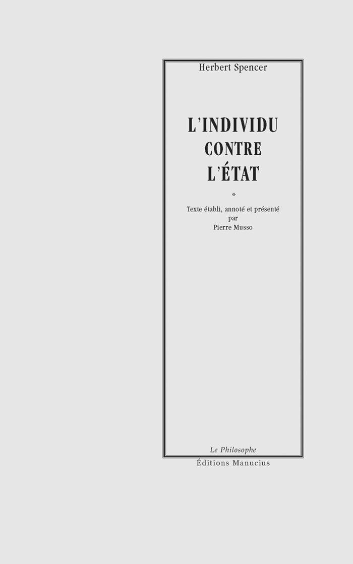 Couverture du livre « L'INDIVIDU CONTRE L'ETAT » de Herbert Spencer, librairie Les Contes Infusés à Corte