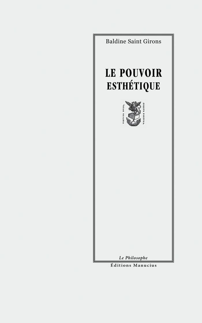 Couverture du livre « LE POUVOIR ESTHETIQUE » de Saint Girons Baldine, librairie Les Contes Infusés à Corte